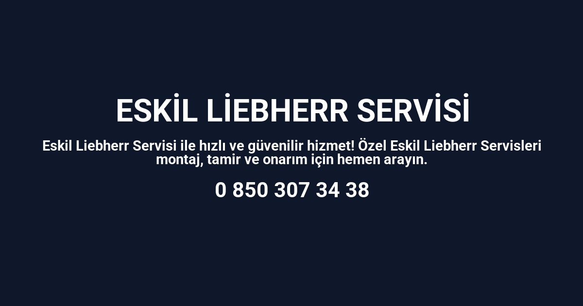 Eskil Liebherr Servisi